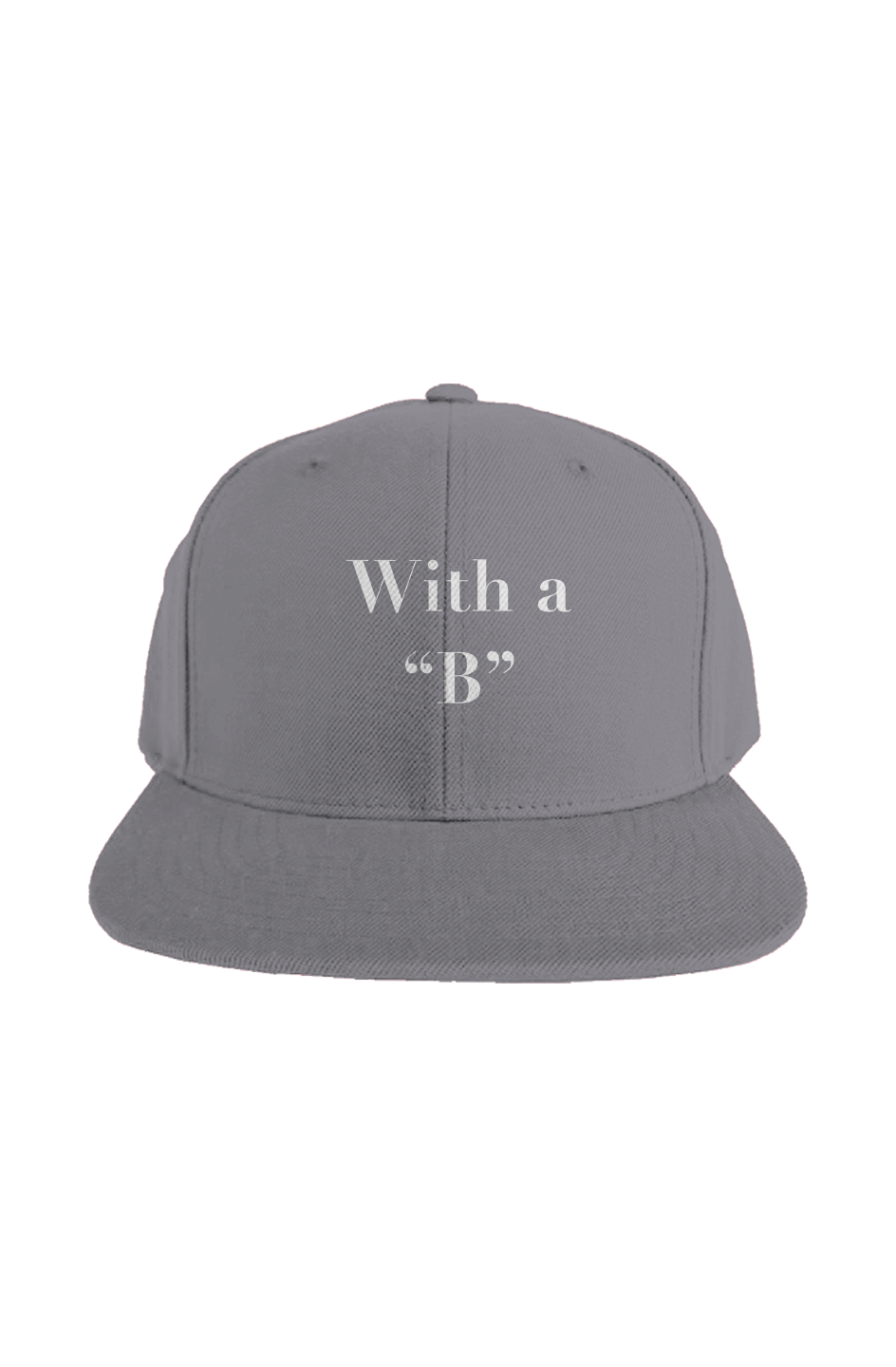With a "B" Exclusive Hat